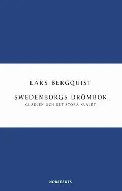 Swedenborgs drömbok : Glädjen och det stora kvalet