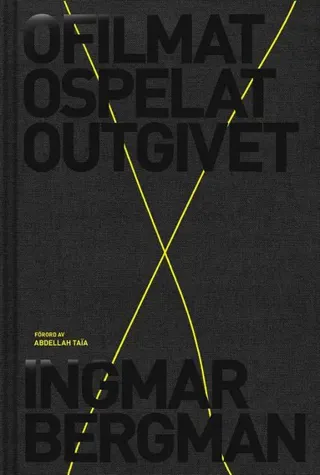 Ofilmat, ospelat, outgivet