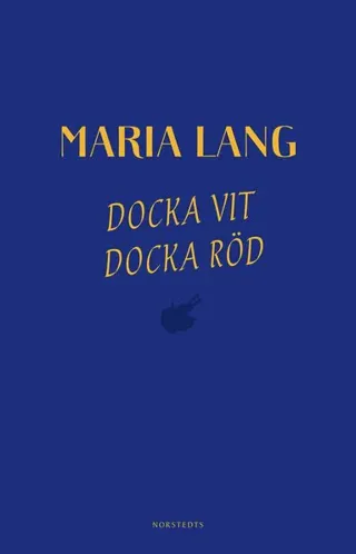Docka vit, Docka röd