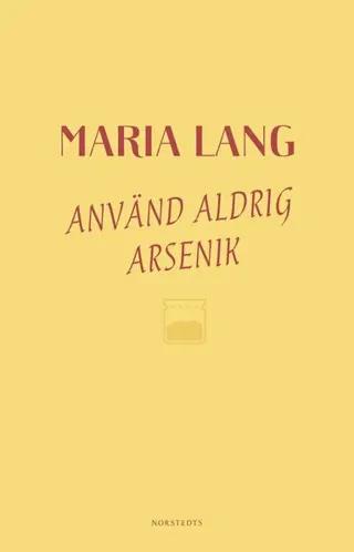 Använd aldrig arsenik
