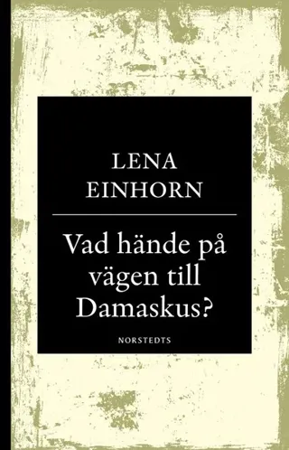 Vad hände på vägen till Damaskus?