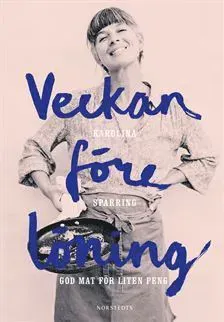 Veckan före löning : God mat för liten peng