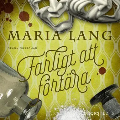 Farligt att förtära av Maria Lang