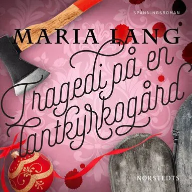 Tragedi på en lantkyrkogård av Maria Lang