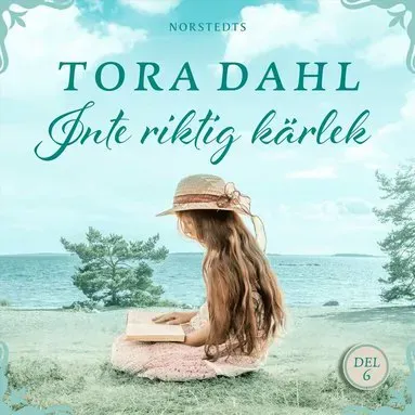 Inte riktig kärlek av Tora Dahl