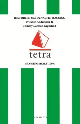 Tetra : Historien om dynastin Rausing