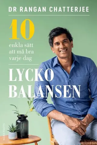 Lyckobalansen : 10 enkla sätt att må bra varje dag