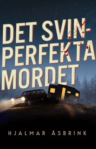 Det svinperfekta mordet
