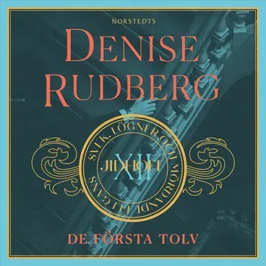 De första tolv av Denise Rudberg