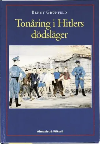 Tonåring i Hitlers dödsläger