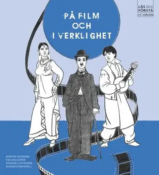 Läs och förstå På film och i verkligheten