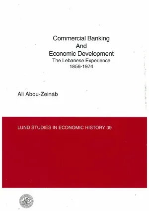 Commercial banking and economic development : the Lebanese experience 1856-