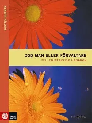 God man eller förvaltare : en praktisk handbok
