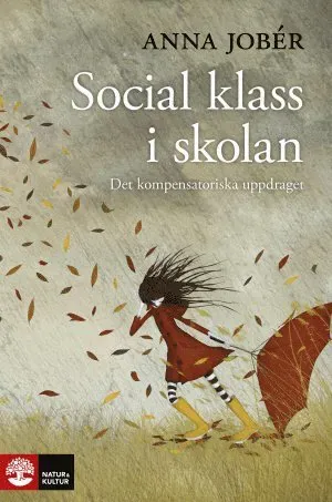 Social klass i skolan : Det kompensatoriska uppdraget