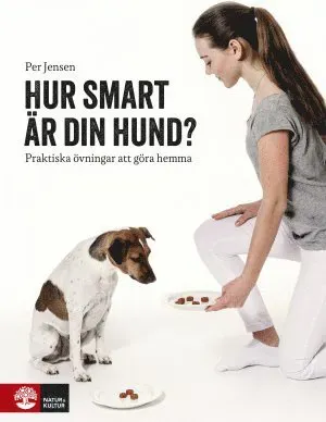 Hur smart är din hund : praktiska övningar att göra hemma