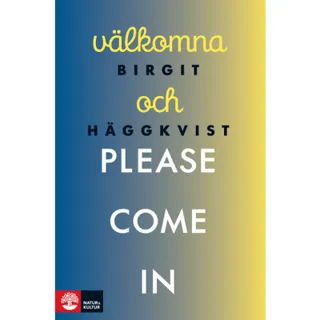 Välkomna och please come in
