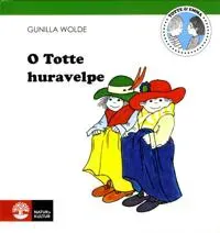 O Totte huravelpe