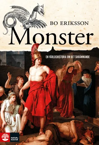 Monster : En världshistoria om det skrämmande