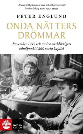 Onda nätters drömmar : november 1942 och andra världskrigets vändpunkt i 360 korta kapitel