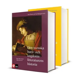 Den svenska barn- och ungdomslitteraturens historia 1-2
