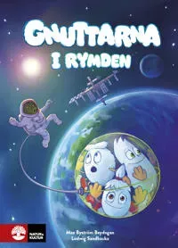 Gnuttarna i rymden av Natur & Kultur Allmänlitteratur