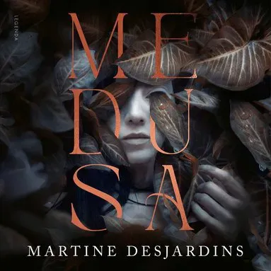 Medusa av Martine Desjardins