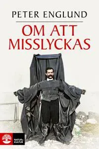 Om att misslyckas av Natur & Kultur Allmänlitteratur