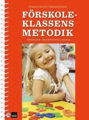 Förskoleklassens metodik - språkande, skrivande och läsande