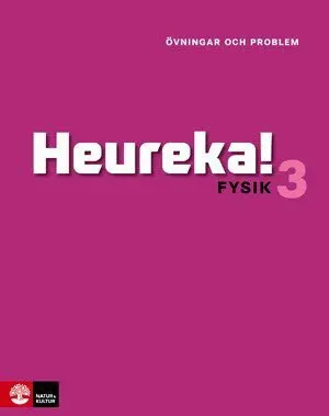 Heureka Fysik 3 Övningar och problem