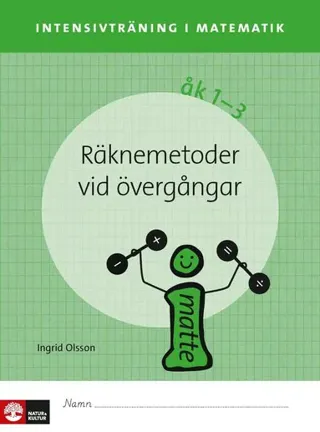 Intensivträning ma åk 1-3 Räknemetoder vid övergångar Elevhäfte