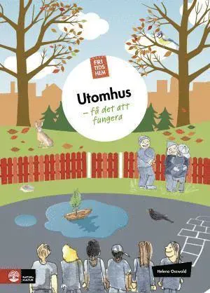 Fritidshem Utomhus - få det att fungera