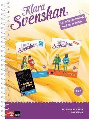 Klara svenskan Åk 6 Lärarhandledning med lärarwebb