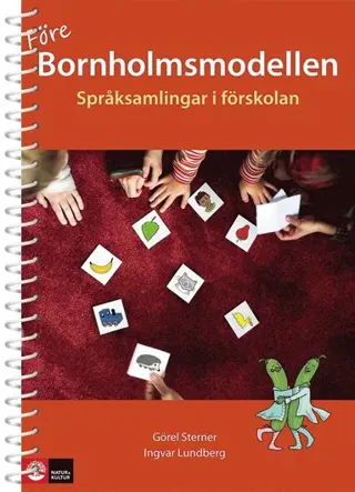 Före bornholmsmodellen - språksamlingar i förskolan, andra upplagan