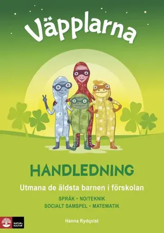Väpplarna Handledning med lärarwebb : utmana de äldsta barnen i förskolan