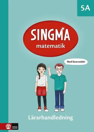 Singma matematik 5A Lärarhandledning med lärarwebb 12 mån