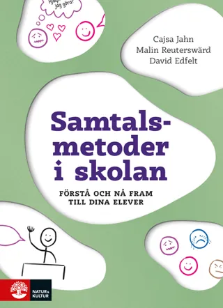 Samtalsmetoder i skolan : förstå och nå fram till dina elever