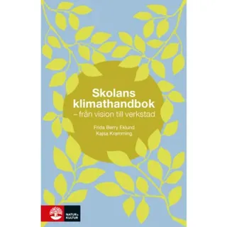 Skolans klimathandbok : från vision till verkstad