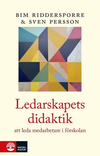 Ledarskapets didaktik : i förskolan