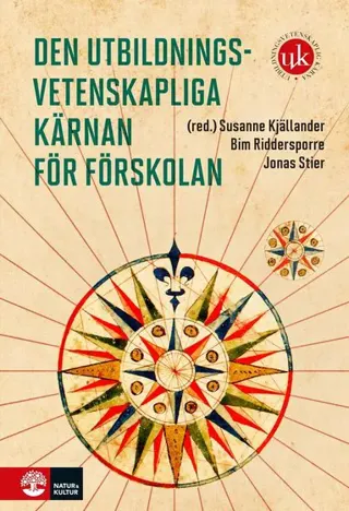 Den utbildningsvetenskapliga kärnan för förskolan