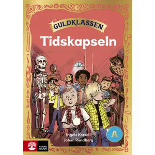 Guldklassen åk 2 Läsebok A Tidskapseln