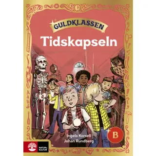 Guldklassen åk 2 Läsebok B Tidskapseln