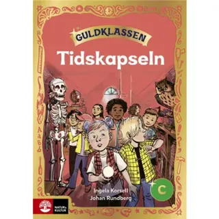 Guldklassen åk 2 Läsebok C Tidskapseln