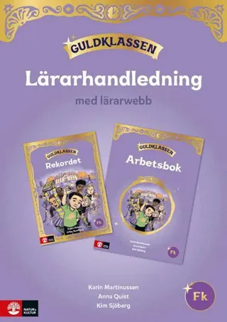 Guldklassen Fk Lärarhandledning med lärarwebb