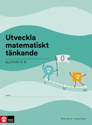 Utveckla matematiskt tänkande Elevhäfte B, 0-100 : Lågstadiet