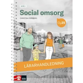 Social omsorg nivå 1 Lärarhandledning med Lärarwebb