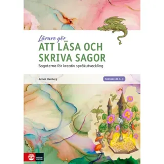 Lärare Gör Att läsa och skriva sagor : Sagotema för kreativ språkutveckling