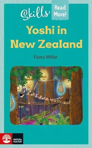 Skills Read More! Yoshi in New Zealand