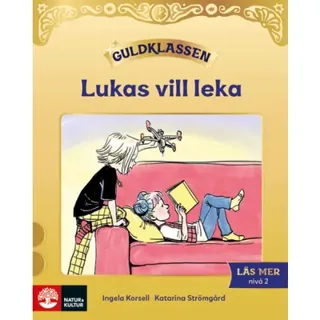 Guldklassen Läs mer Nivå 2 Lukas vill leka (5-pack)