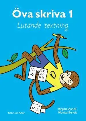 Öva skriva. 1, Lutande textning. Arbetsbok