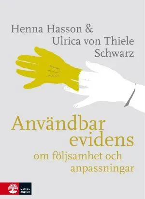 Användbar evidens : om följsamhet och anpassningar